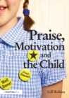 Image for Praise, motivation, and the child