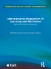 Image for Interpersonal regulation of learning and motivation: methodological advances