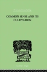 Image for Common sense and its cultivation