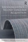 Image for Sociolinguistics and second language acquisition: learning to use language in context
