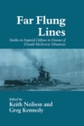 Image for Far-flung Lines: Studies in Imperial Defence in Honour of Donald Mackenzie Schurman : 2