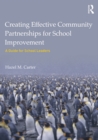 Image for Creating effective community partnerships for school improvement: a guide for school leaders