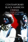 Image for Contemporary black American cinema: race, gender and sexuality at the movies