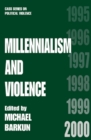 Image for Millennialism and Violence