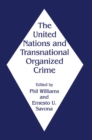 Image for The United Nations and Transnational Organized Crime