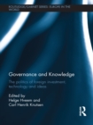 Image for Governance and Knowledge: The Politics of Foreign Investment, Technology and Ideas