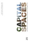 Image for Capital spaces: the public spaces of a global city