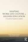 Image for A guide for facilitating work-life culture in higher education