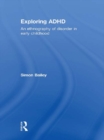Image for Exploring ADHD: an ethnography of disorder in early childhood