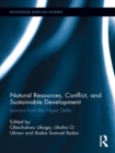 Image for Natural resources, conflict, and sustainable development: lessons from the Niger Delta
