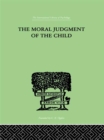 Image for The moral judgement of the child