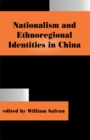 Image for Nationalism and ethnoregional identities in China