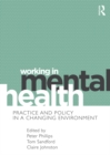 Image for Working in mental health: practice and policy in a changing environment