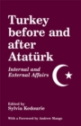 Image for Turkey before and after Atatèurk: internal and external affairs