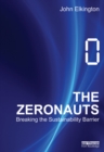 Image for The zeronauts: breaking the sustainability barrier