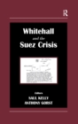 Image for Whitehall and the Suez crisis