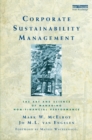 Image for Corporate Sustainability Management: The Art and Science of Managing Non-Financial Performance
