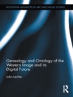 Image for Genealogy and ontology of the Western image and its digital future