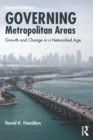 Image for Governing metropolitan areas: growth and change in a networked age