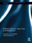 Image for Wallace Stevens, New York, and Modernism