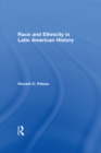 Image for Race and ethnicity and race in Latin American history