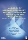 Image for Handbook of heritage, community, and native American languages in the United States: research, policy, and educational practice