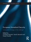 Image for European homeland security: a European strategy in the making?