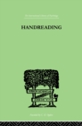 Image for Handreading: A STUDY OF CHARACTER AND PERSONALITY