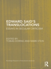 Image for Edward Said&#39;s Translocations: Essays in Secular Criticism