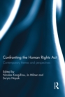 Image for Confronting the Human Rights Act 1998: Contemporary Themes and Perspectives