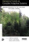 Image for Managing forests as complex adaptive systems: building resilience to the challenge of global change