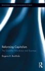 Image for Reforming Capitalism: The Scientific Worldview and Business