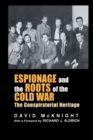Image for Espionage and the roots of the Cold War: the conspiratorial heritage