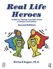 Image for Real life heroes: practitioner&#39;s manual