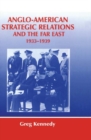 Image for Anglo-American strategic relations and the Far East, 1933-1939: imperial crossroads