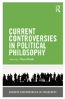 Image for Current controversies in political philosophy