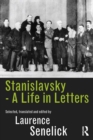 Image for Stanislavsky: a life in leters