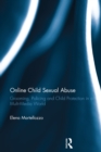 Image for Online child sexual abuse: grooming, policing and child protection in a multi-media world