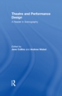 Image for Theatre and performance design: a reader in scenography
