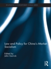 Image for Law and Policy for China&#39;s Market Socialism