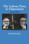 Image for The Labour Party in opposition, 1970-1974