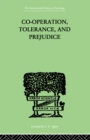 Image for Co-operation, tolerance, and prejudice: a contribution to social and medical psychology