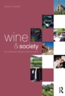 Image for Wine and society: the social and cultural context of a drink