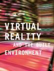 Image for Virtual reality and the built environment