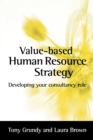 Image for Value-based human resource strategy: developing your consultancy role