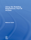 Image for Using the building regulations.: (Access)