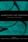 Image for Marketing and feminism: current issues and research