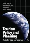 Image for Tourism policy and planning: yesterday, today and tomorrow