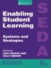 Image for Enabling student learning: systems and strategies