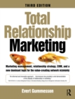 Image for Total Relationship Marketing: Marketing Management, Relationship Strategy and CRM Approaches for the Network Economy